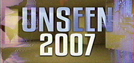 Unseen: 2007