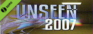 Unseen: 2007 Demo