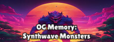 OG Memory: Synthwave Monsters