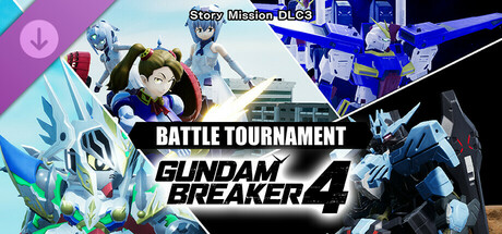 GUNDAM BREAKER 4 - Story Mission DLC 3 - BATTLE TOURNAMENT banner image