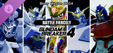 GUNDAM BREAKER 4 - Story Mission DLC 4 - BATTLE FIERCELY banner image