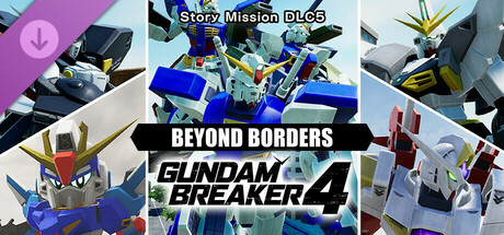 GUNDAM BREAKER 4 - Story Mission DLC 5 - BEYOND BORDERS banner image