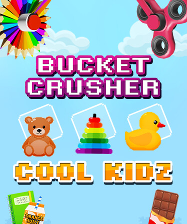 Bucket Crusher: Cool Kidz