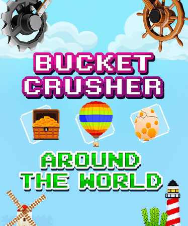 Bucket Crusher: Around The World