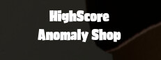 HighScore Anomaly Shop