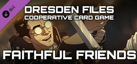 Dresden Files Cooperative Card Game - Faithful Friends banner image