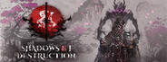 Shadows of Destruction