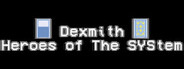 Dexmith: Heroes of The SYStem Playtest