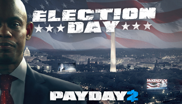 Payday 2 The Election Day Heist On Steam