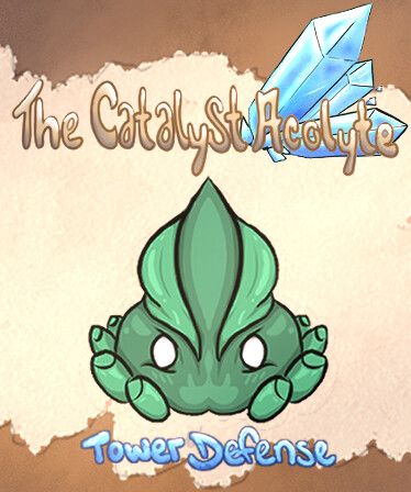 The Catalyst Acolyte Tower Defense