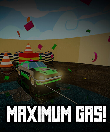 Maximum Gas!