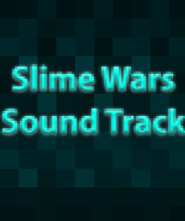 Slime Wars Soundtrack