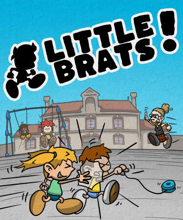 Little Brats!