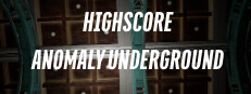 HighScore Anomaly Underground