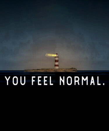 you feel normal.