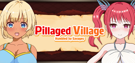 Pillaged Village: Humbled by Savages header banner
