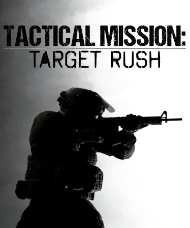 Tactical Mission: Target Rush