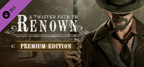 A Twisted Path To Renown - Premium Edition banner image