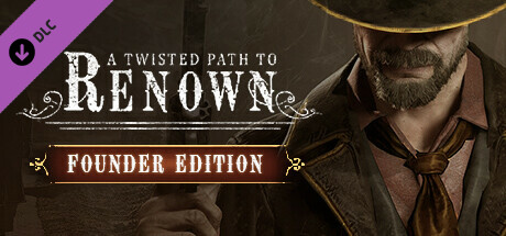 A Twisted Path To Renown - Founder Edition banner image