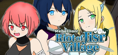 Rebellion! Riot of Jisr Village! banner image