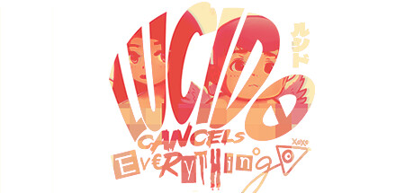 LUCIDO Cancels Everything Cover Image