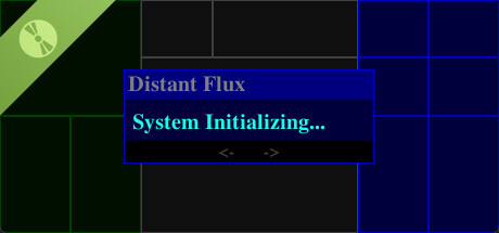 Distant Flux: System Initializing Demo banner