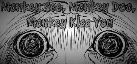 Monkey See, Monkey Doo, Monkey Kiss You steam charts