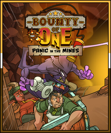 Bounty of One - Panic in the Mines