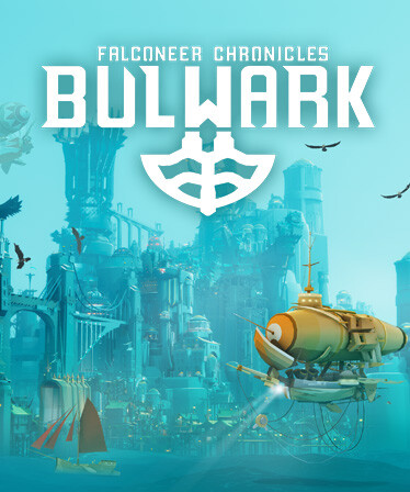 Bulwark: Falconeer Chronicles