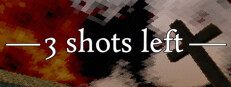 3 Shots Left