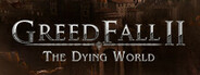 Greedfall II: The Dying World Playtest