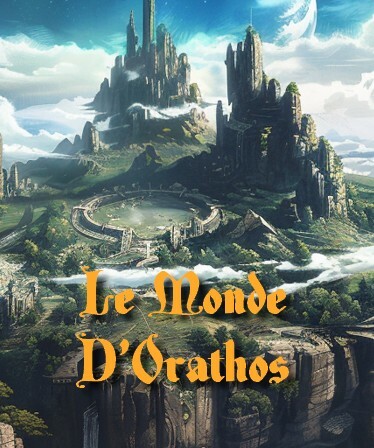 Le monde d'orathos