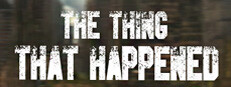The Thing That Happened