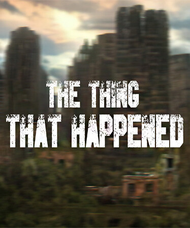 The Thing That Happened