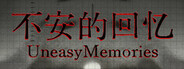 Uneasy Memories