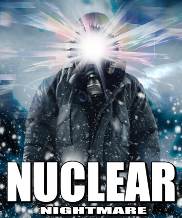 Nuclear Nightmare