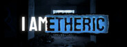 I AM ETHERIC