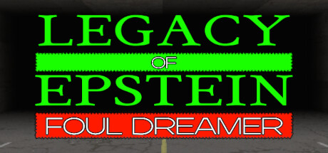 Legacy of Epstein: Foul Dreamer Cover Image