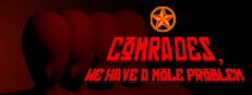 Comrades, We Have a Mole Problem