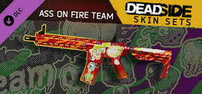 Deadside "Ass on Fire Team" Skin Set