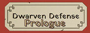 Dwarven Defense Prologue