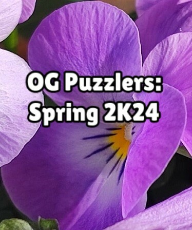 OG Puzzlers: Spring 2K24