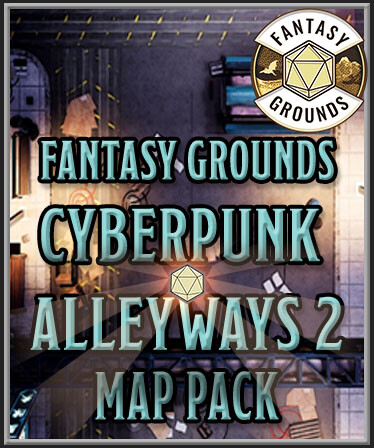 Fantasy Grounds - FG Cyberpunk Alleyways 2 Map Pack