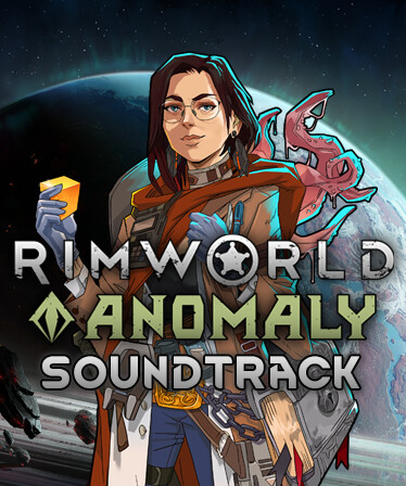 RimWorld - Anomaly Soundtrack