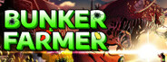 Bunker Farmer