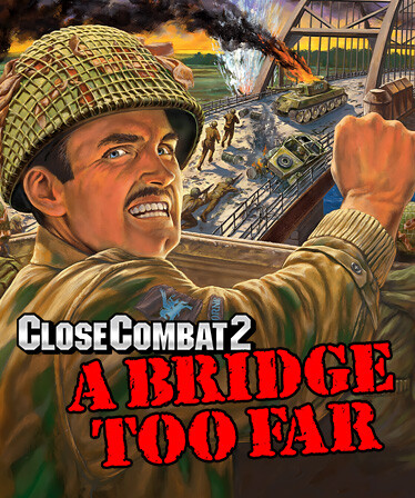 Close Combat 2: A Bridge Too Far