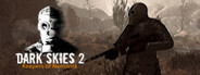 Dark Skies 2: Keepers of Nemansk