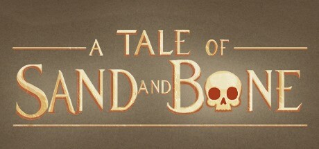 A Tale of Sand and Bone Cover Image