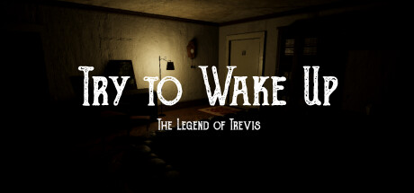 Try to Wake Up : The Legend of Trevis Cover Image