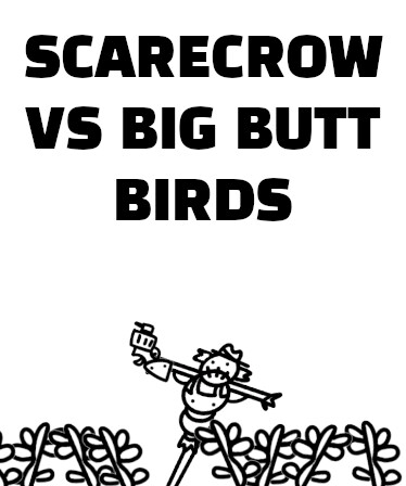 Scarecrow vs Big Butt Birds